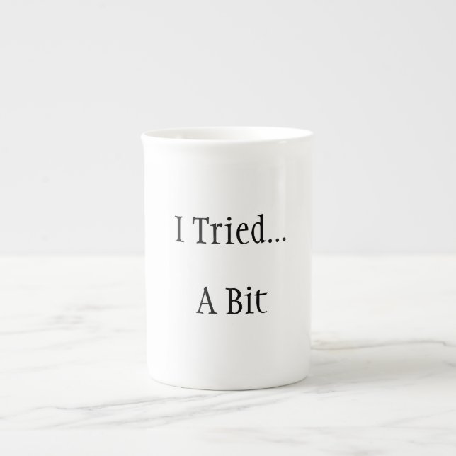 De Porcelana Eu Tentei... Uma caneca engraçada (Frente)