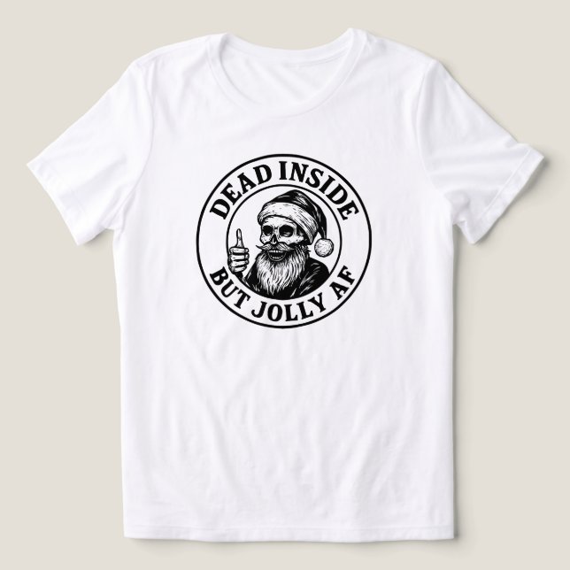 Dead Inside But Jolly Af Funny Santa Skeleton Xmas (Design frontal)