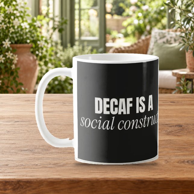 Decaf é um Construto Social Caneca de Café Engraça (Criador carregado)