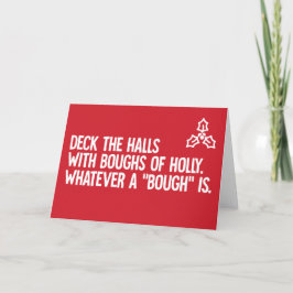 Deck the Halls - Cartão de Natal engraçado