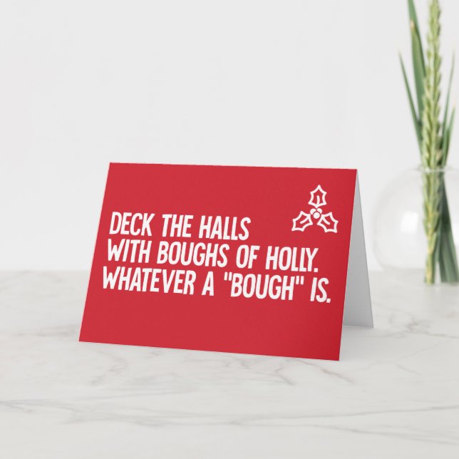 Deck the Halls - Cartão de Natal engraçado (Frente)