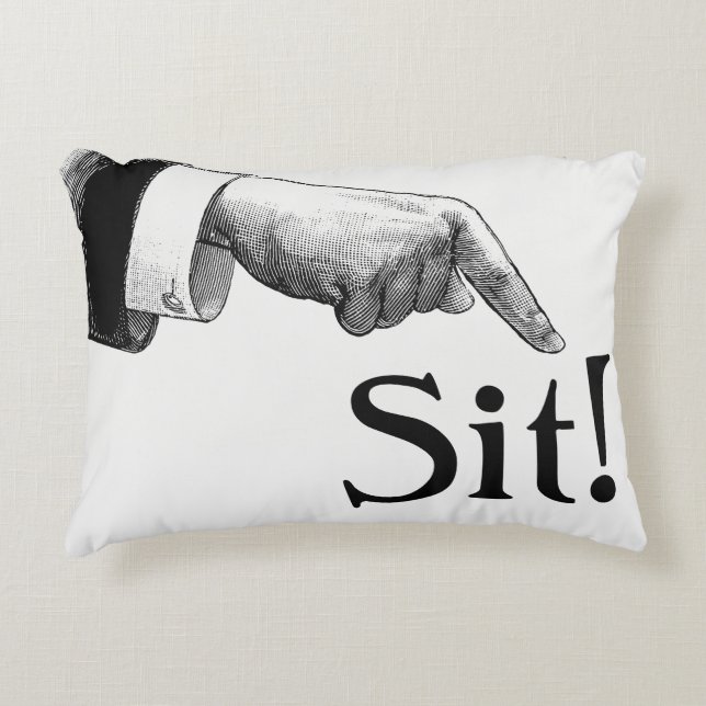 Decorativa Sente-se na almofada de sotaque do Bossy (Frente)