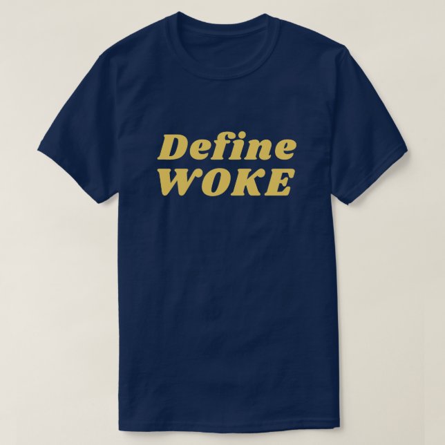 Defina Camiseta Woke (Frente do Design)