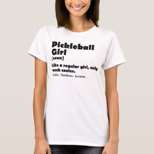 Definição de Garota de Pickleball Engraçado Camisa