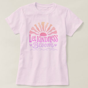 Deixe a bondade florescer. Camiseta