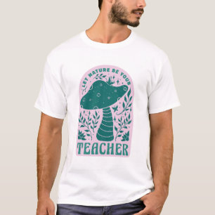 Deixe a Natureza ser sua camiseta de professor