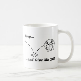 Deixe cair e dê-me 20! - caneca