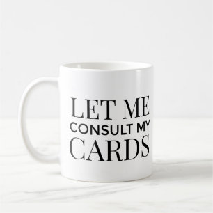 Deixe-me consultar minha caneca de café de tarô