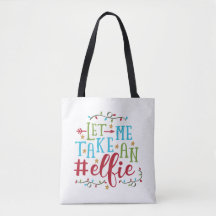 Deixe-Me Tomar Um Natal De Elfie | Tote Bag