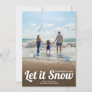 Deixe nevar em outro lugar cartão com fotos