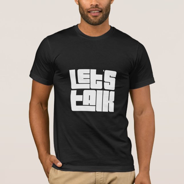 Deixe-nos falar a camisa escura inspirador (Frente)