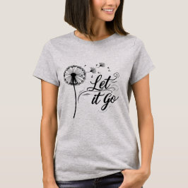 Deixe-O Ir Camisa - Camisa Gráfica Dandelion