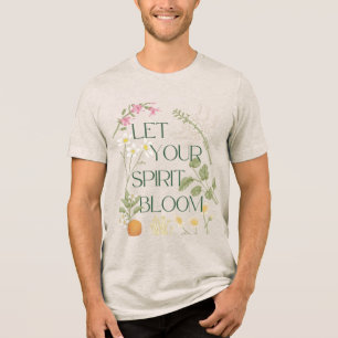 Deixe seu Espírito Bloom T-Shirt