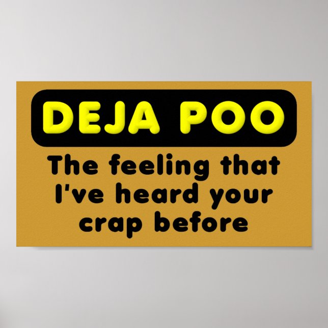 Deja Poo - Sinal de Poster Engraçado (Frente)