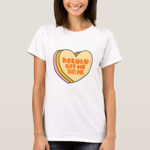 "Delulu Me Leva Até Aqui" Camiseta Divertida com E