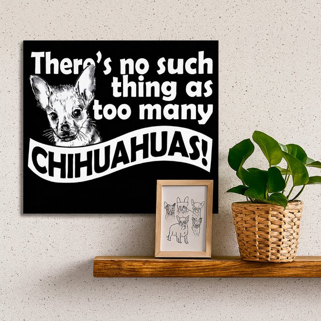 Demasiado Chihuahuas Poster (Criador carregado)