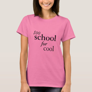 Demasiado escola para legal - camisa cor-de-rosa