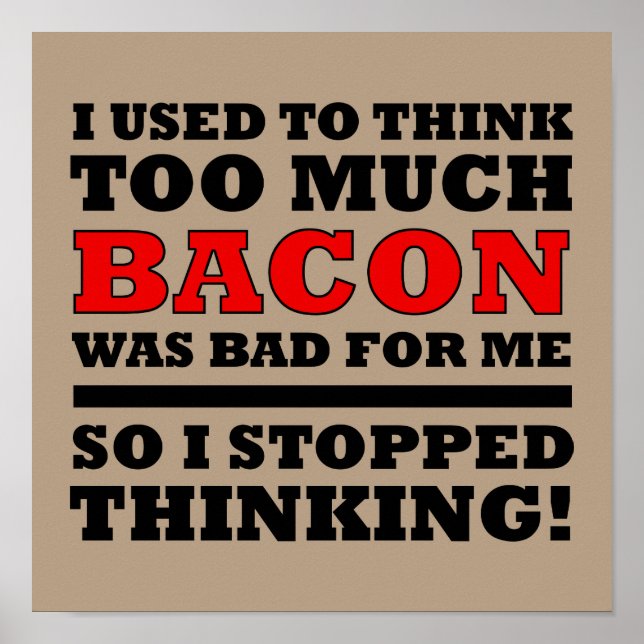 Demasiado sinal engraçado do poster do bacon (Frente)