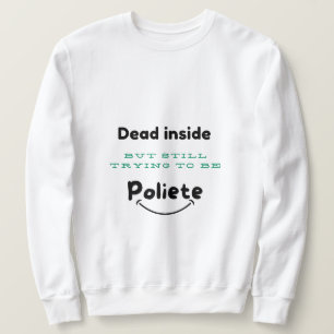 Dentro morto, Polite Fora da Camisa T
