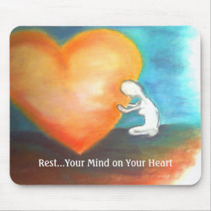 Descanse sua mente em seu mousepad do coração