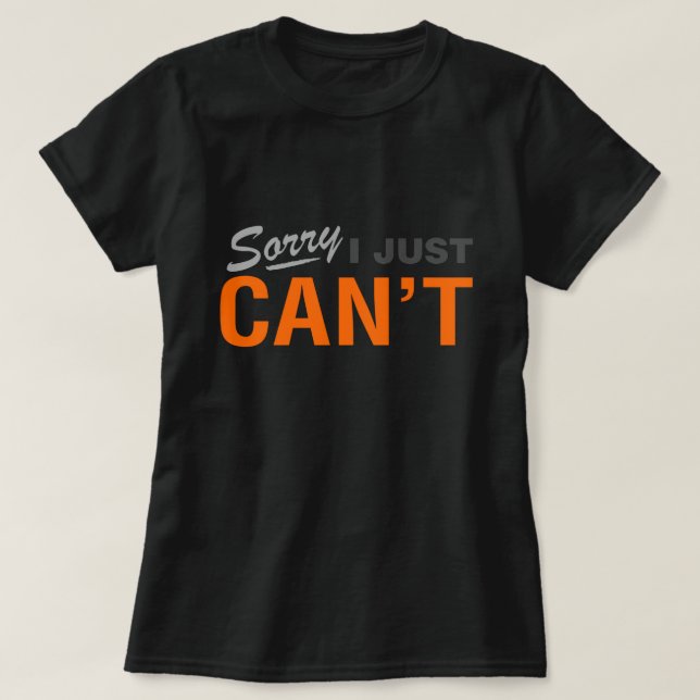 DESCULPE, EU SIMPLESMENTE NÃO CAMISETA (Frente do Design)