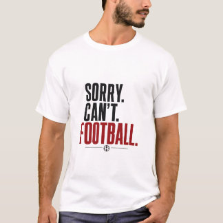 Desculpe Não Pode Tipografia de Futebol Camiseta D