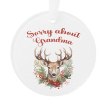 Desculpe Pela Vovó Ornamento Acrílico