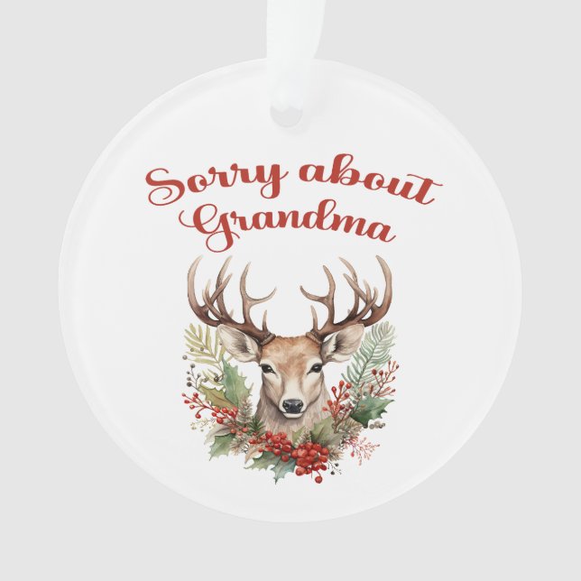 Desculpe Pela Vovó Ornamento Acrílico (Frente)