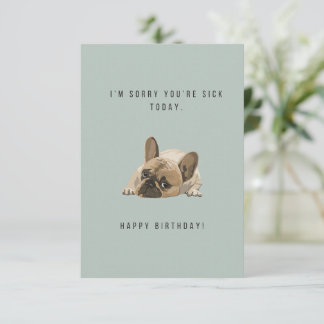 Desculpe, você está doente.