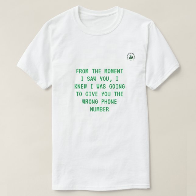 Desde o momento em que eu te vi... Camiseta (Frente do Design)