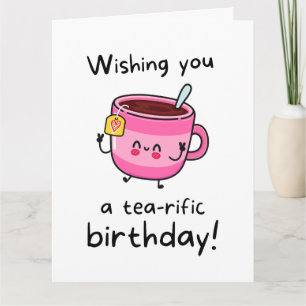 Desejando um Aniversário Incrível Cartão de Chá Pu