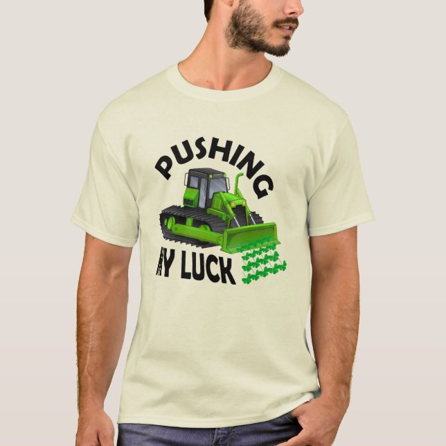 Design da camiseta Pushing My Luck (Frente)