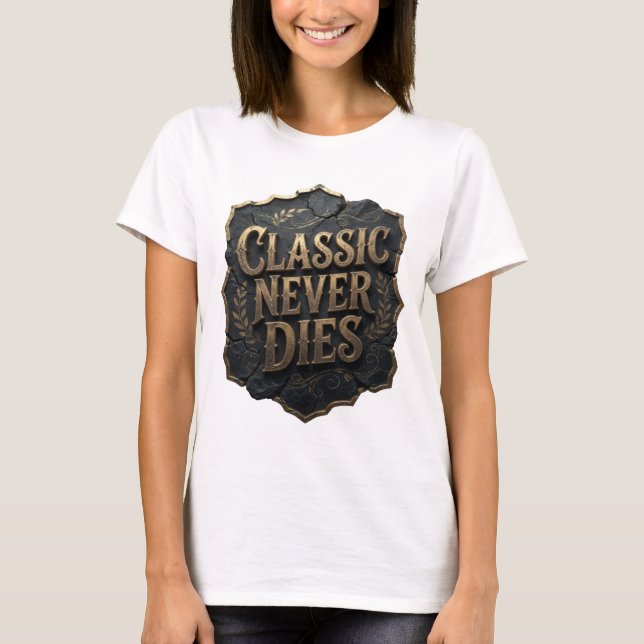 Design de Camisa Modern Gold CLASSIC NEVER DIES (Frente)