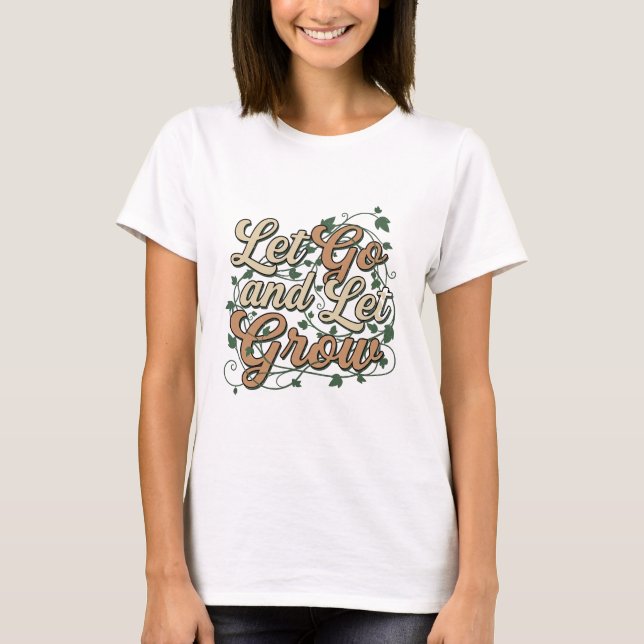 Design de camiseta botânica terrosa Deixe Crescer (Frente)