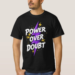 design de camiseta masculina "Power Over Doubt"