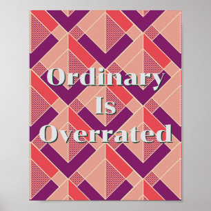Design retrô, Ordinário é Superestimado Poster 