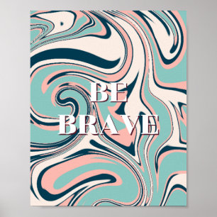 Design retrô, Seja corajoso Poster