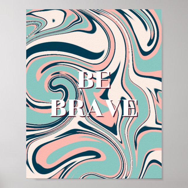 Design retrô, Seja corajoso Poster (Frente)