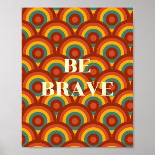 Design retrô, Seja corajoso Poster 