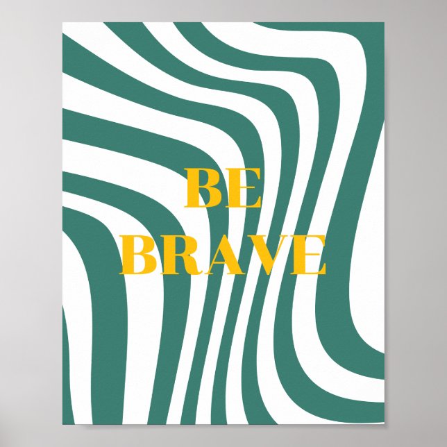 Design retrô, Seja corajoso Poster (Frente)