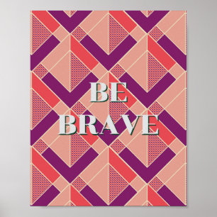 Design retrô, Seja corajoso Poster