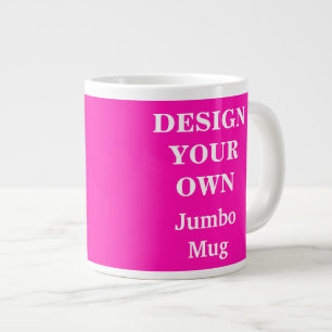 Design Sua Própria Caneca Jumbo - Rosa Brilhante