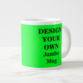 Design Sua Própria Caneca Jumbo - Verde Brilhante