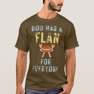 Deus camiseta engraçada tem um fã para todos dizen