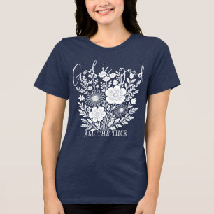 Deus é bom o tempo todo na camisa - Camisa baseada