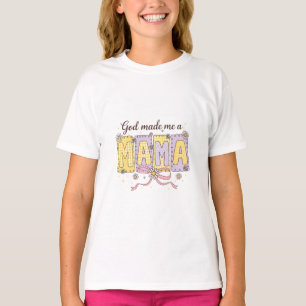 DEUS me fez Mamãe Camiseta