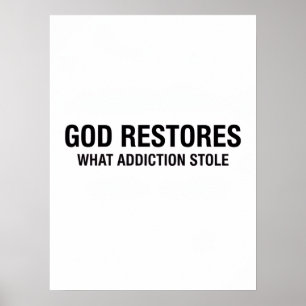Deus Restaura O Que A Dependência Roubou Poster De
