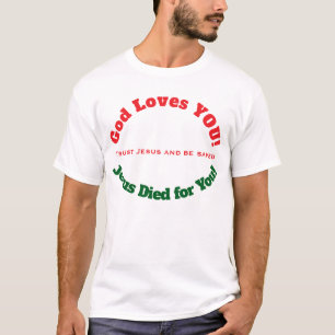 Deus Te Ama Jesus Morreu por Você Camiseta