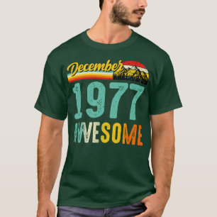 Dezembro 1977 Camisa de Presente de Aniversário Vi