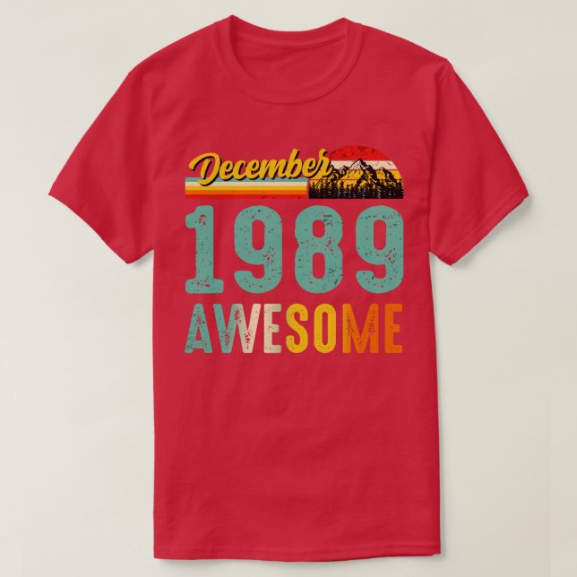Dezembro De 1989 Camisa De Presente De Aniversário (Frente do Design)